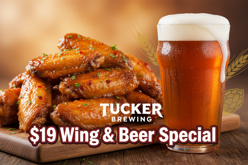 generate a banner for this event in tucker brewing $19 Wing & Beer Special!